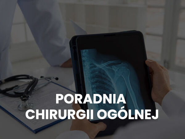 PORADNIA CHIRURGII OGÓLNEJ