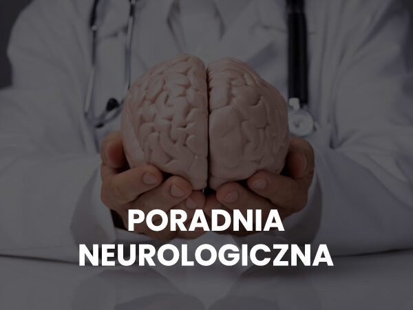 PORADNIA NEUROLOGICZNA