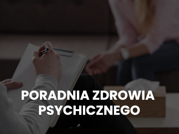 PORADNIA ZDROWIA PSYCHICZNEGO