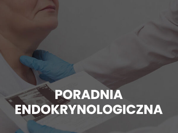 PORADNIA ENDOKRYNOLOGICZNA