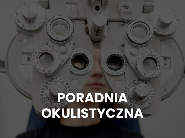 PORADNIA OKULISTYCZNA